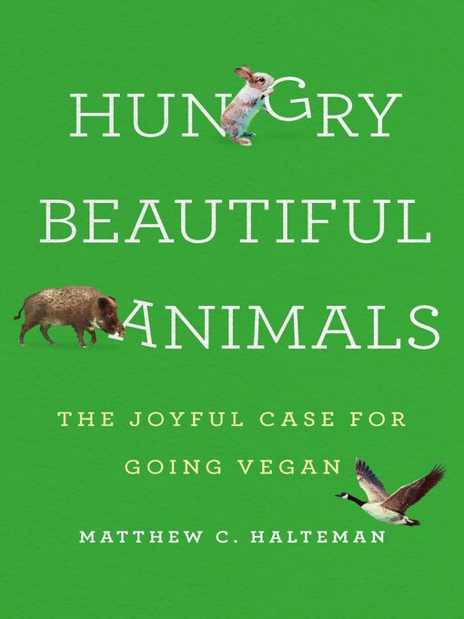 Title details for Hungry Beautiful Animals by Matthew C. Halteman - Wait list